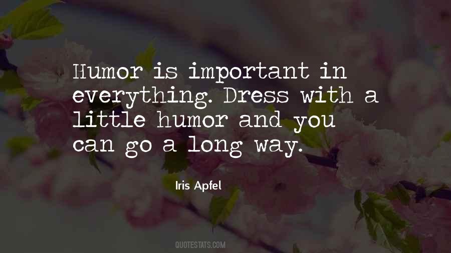 Humor Is Important Quotes #1452279