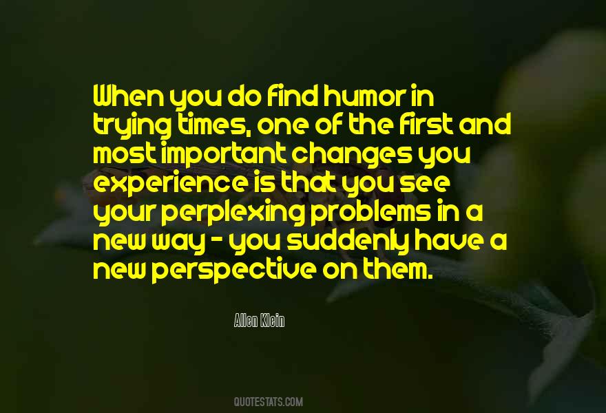 Humor Is Important Quotes #1504378