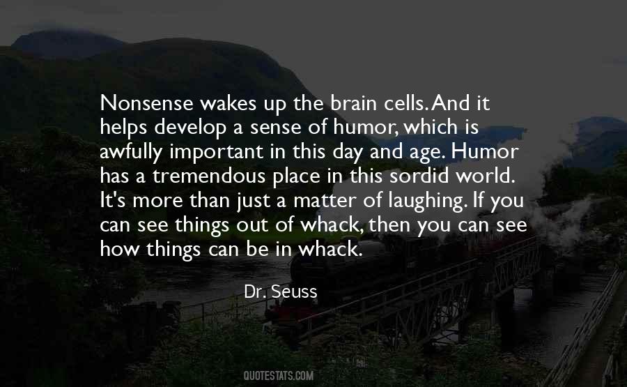 Humor Is Important Quotes #1572547