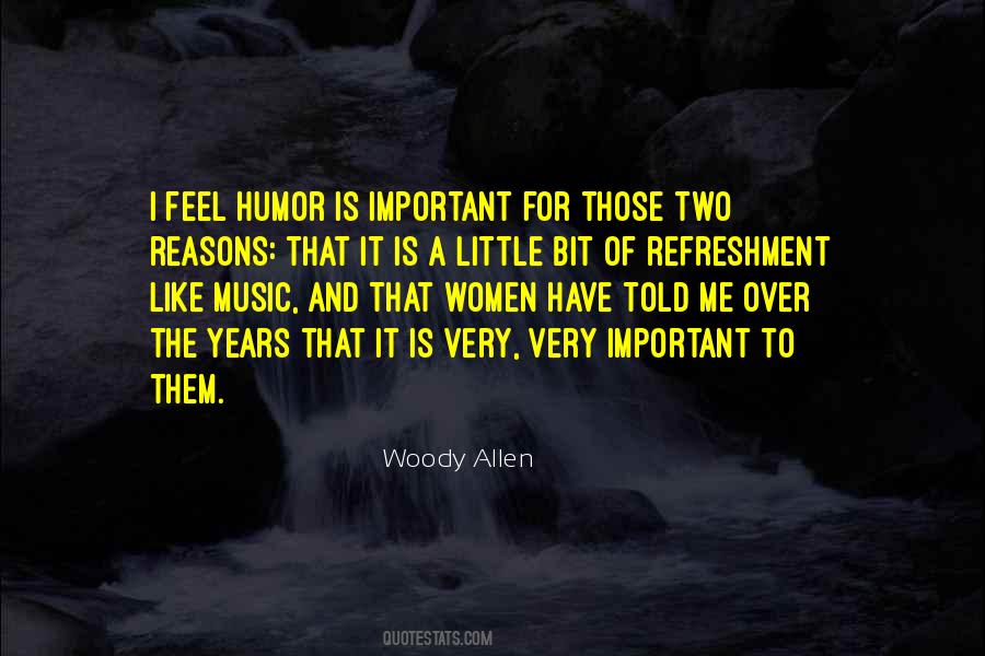 Humor Is Important Quotes #1791986