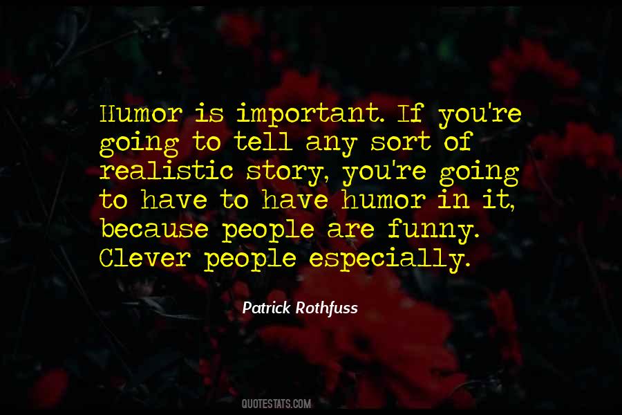 Humor Is Important Quotes #553064
