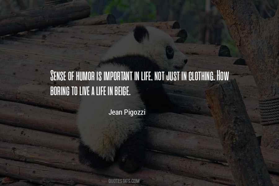 Humor Is Important Quotes #696723