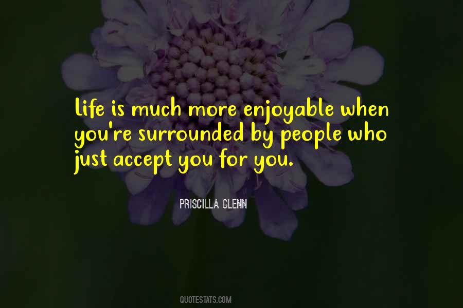 Life Is Enjoyable Quotes #435629
