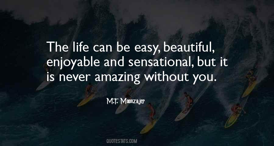 Life Is Enjoyable Quotes #462200