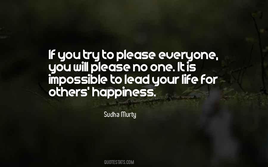 If You Try To Please Everyone Quotes #142186