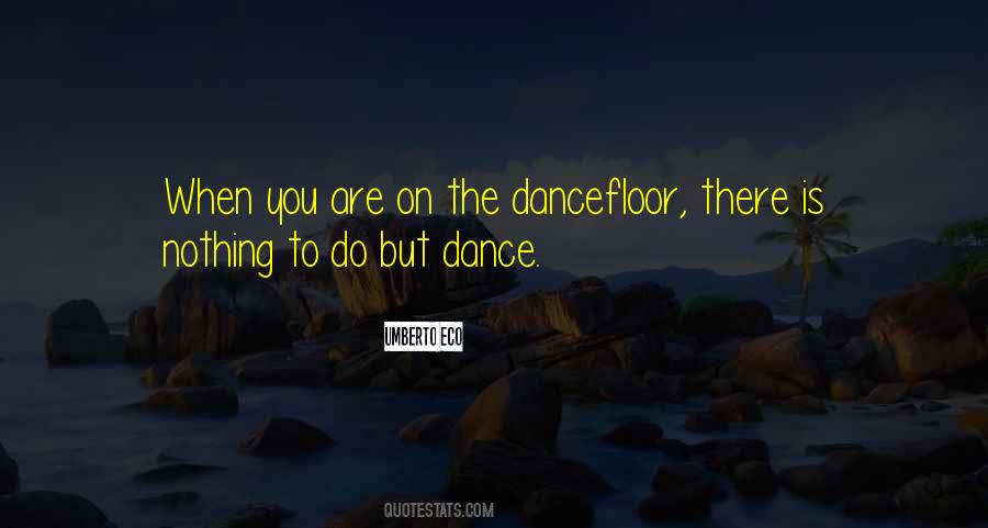 Dance To The Quotes #130109