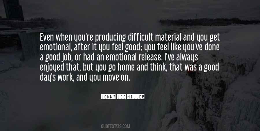 I Get It Done Quotes #394553
