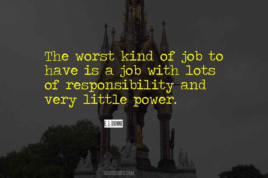 Job Responsibility Quotes #1282000