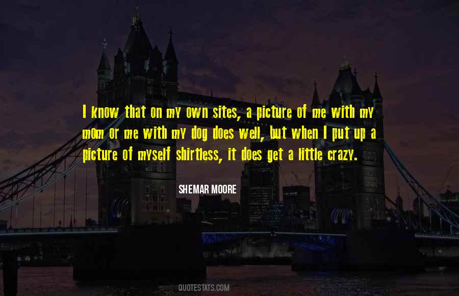 Own Picture Quotes #1236253