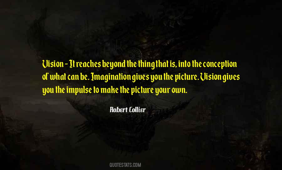 Own Picture Quotes #1728899
