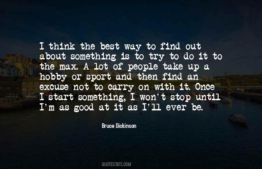 Find A Hobby Quotes #1193592