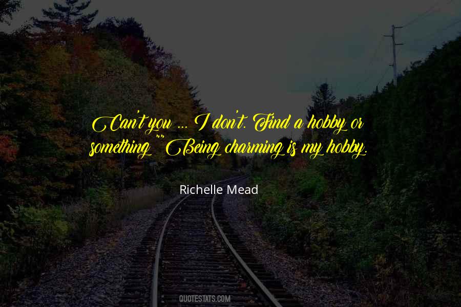 Find A Hobby Quotes #1372351