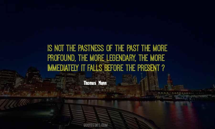 The Past Is Past Quotes #6158