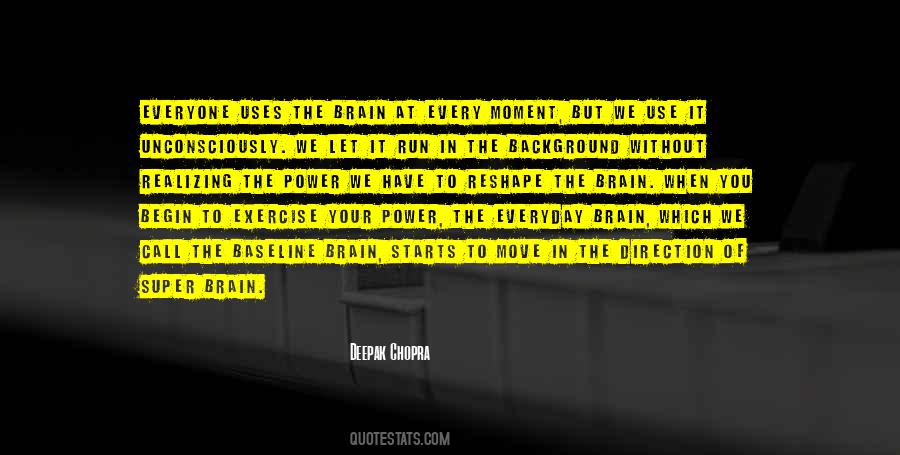 Exercise Your Brain Quotes #409392