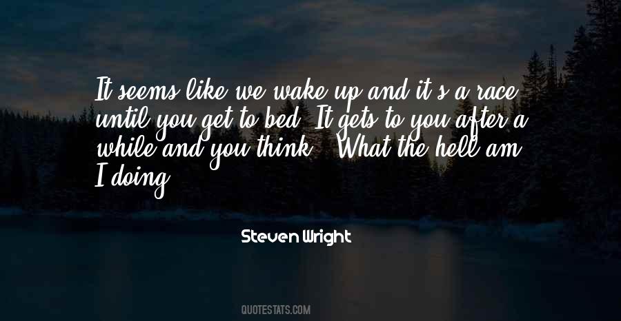 Wake Up Get Up Quotes #1560209