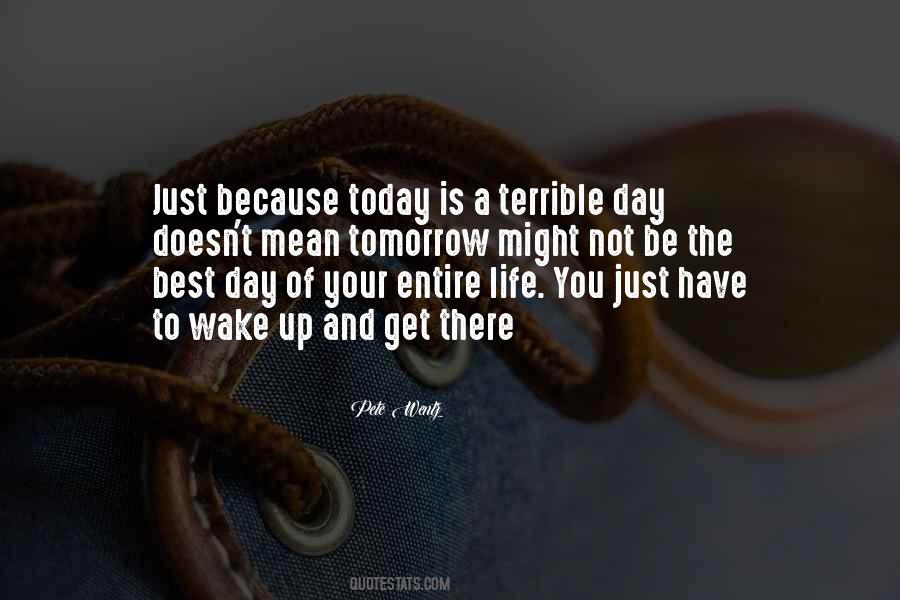Wake Up Get Up Quotes #1603079