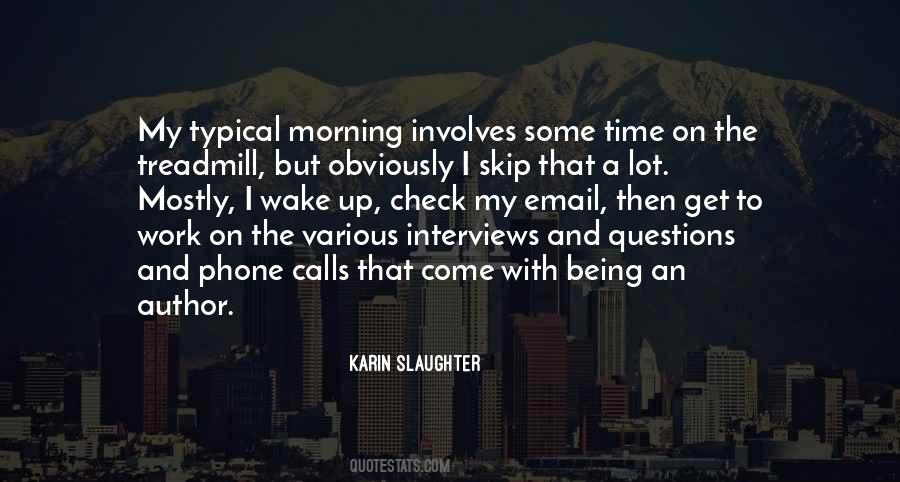 Wake Up Get Up Quotes #398833