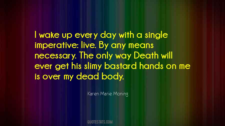 Wake Up Get Up Quotes #823198