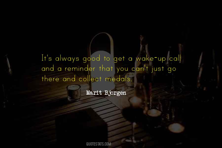 Wake Up Get Up Quotes #935992