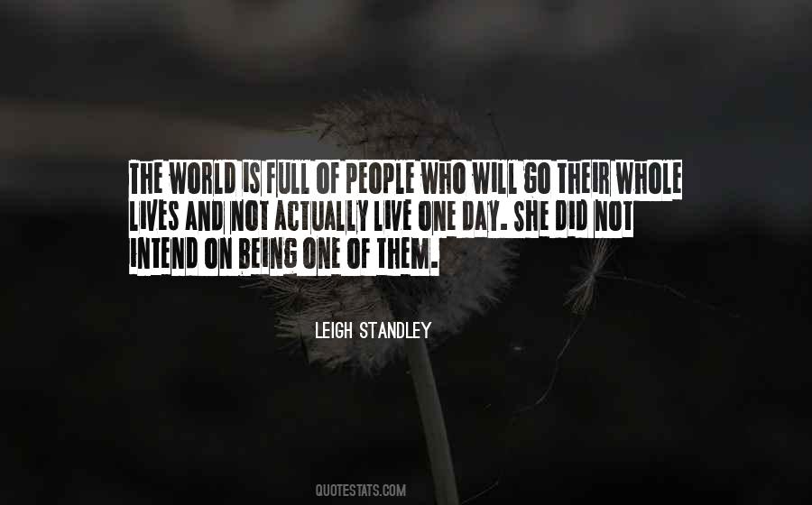 World Will Go On Quotes #1517156