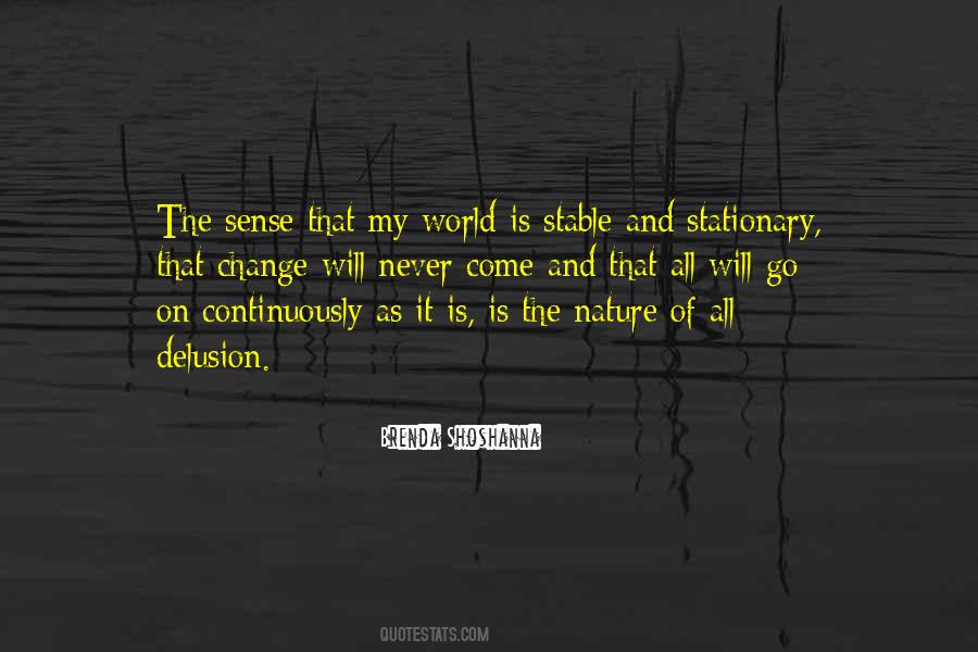 World Will Go On Quotes #257569