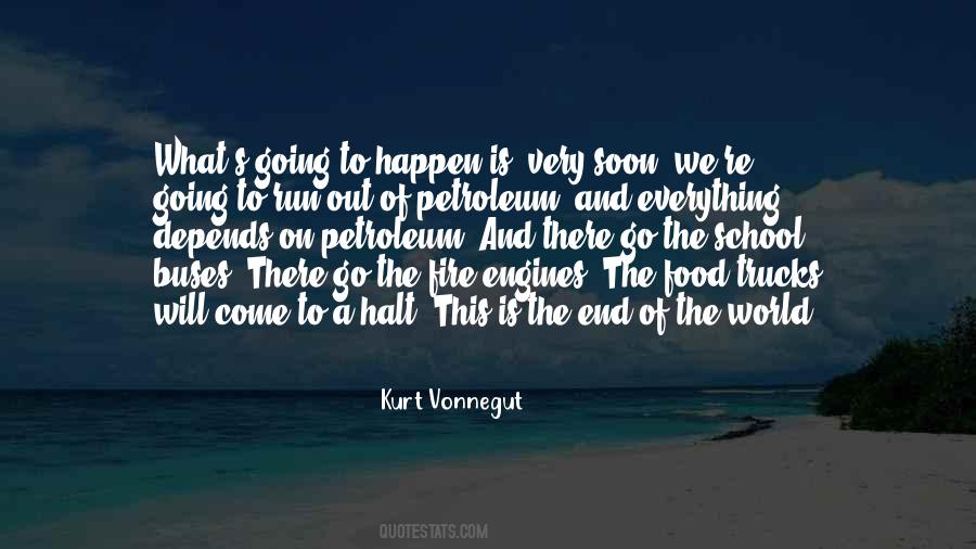 World Will Go On Quotes #636822