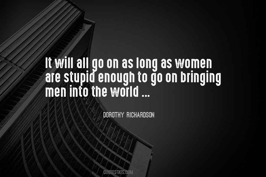 World Will Go On Quotes #669318