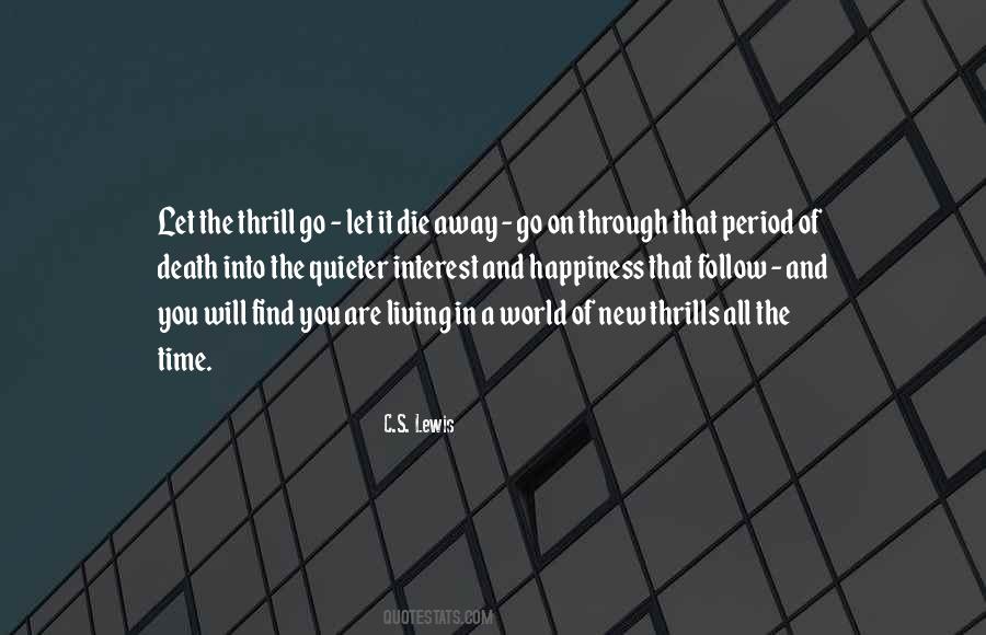 World Will Go On Quotes #699740