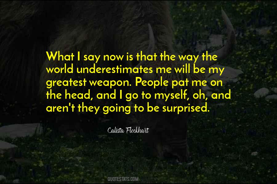 World Will Go On Quotes #999737
