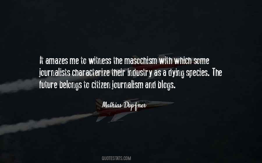Witness The Future Quotes #1728763