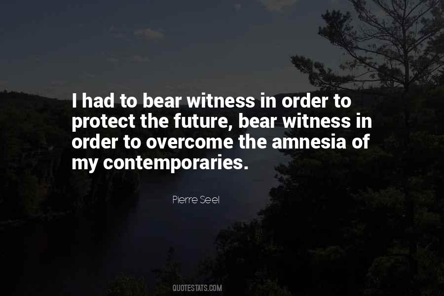 Witness The Future Quotes #693445