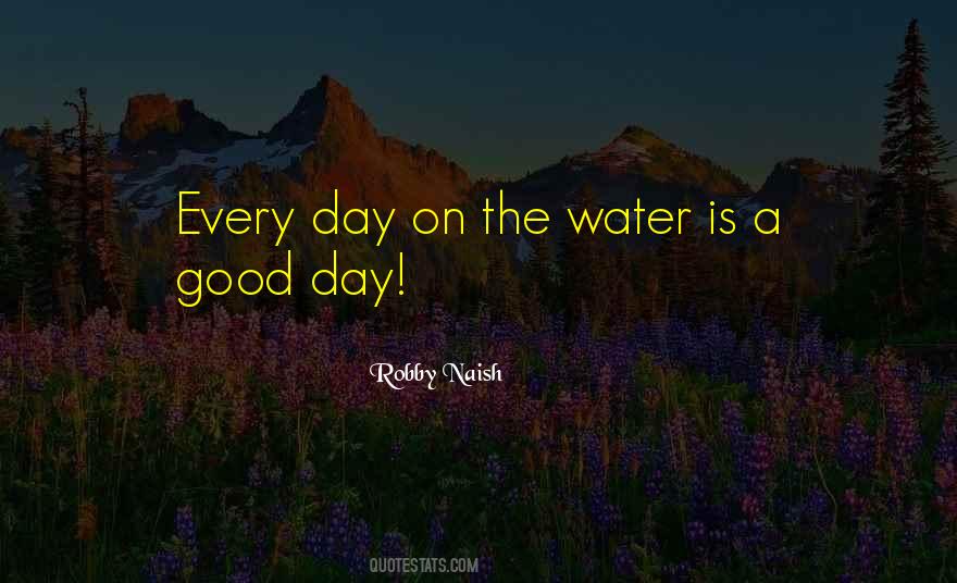 Day On The Water Quotes #1395979