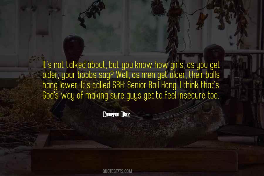 You Know How I Feel About You Quotes #1326489