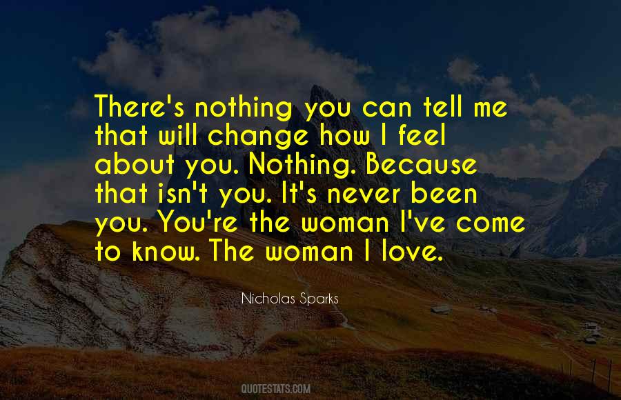You Know How I Feel About You Quotes #1555957
