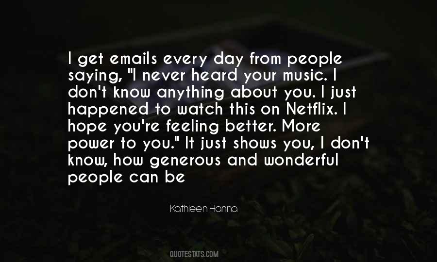 You Know How I Feel About You Quotes #1610924