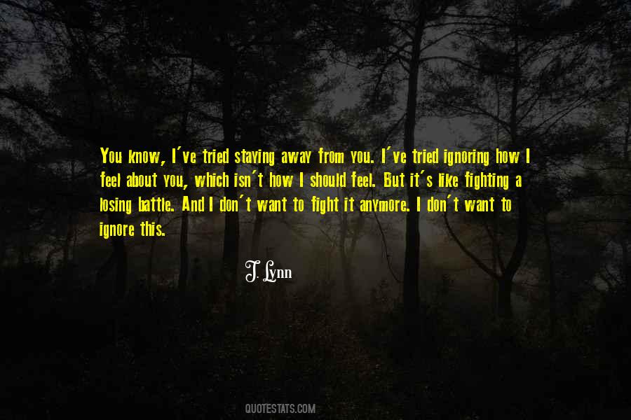 You Know How I Feel About You Quotes #1761645