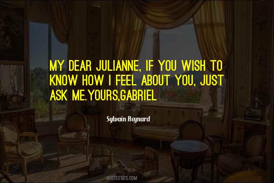 You Know How I Feel About You Quotes #1842371