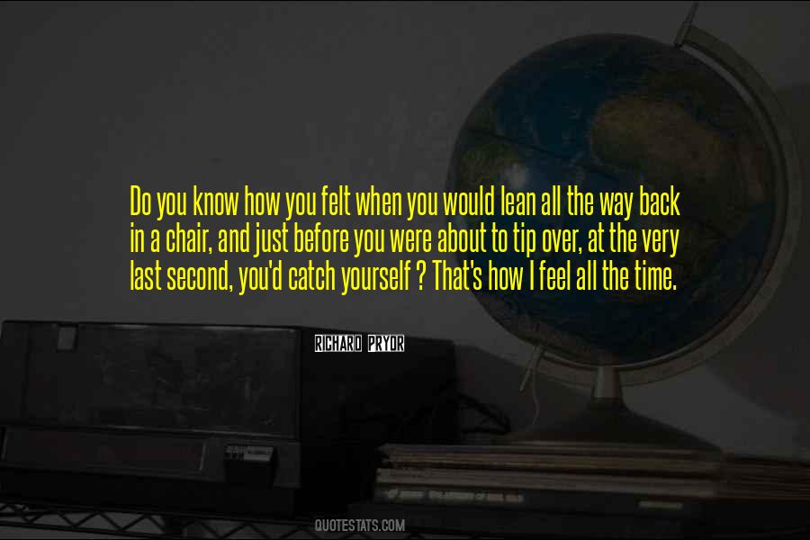 You Know How I Feel About You Quotes #454663