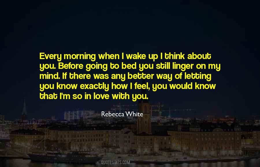 You Know How I Feel About You Quotes #719633