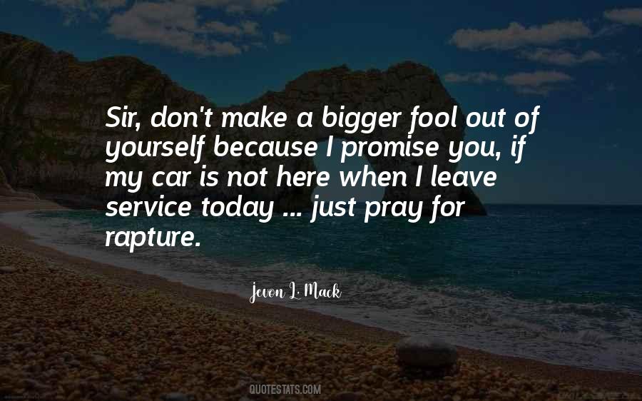 Fool For You Quotes #1455204