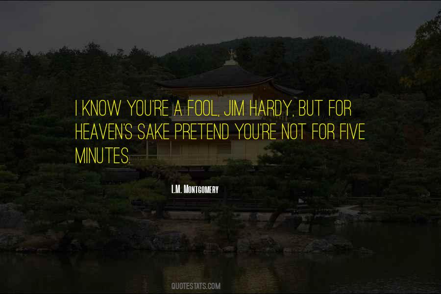 Fool For You Quotes #995037