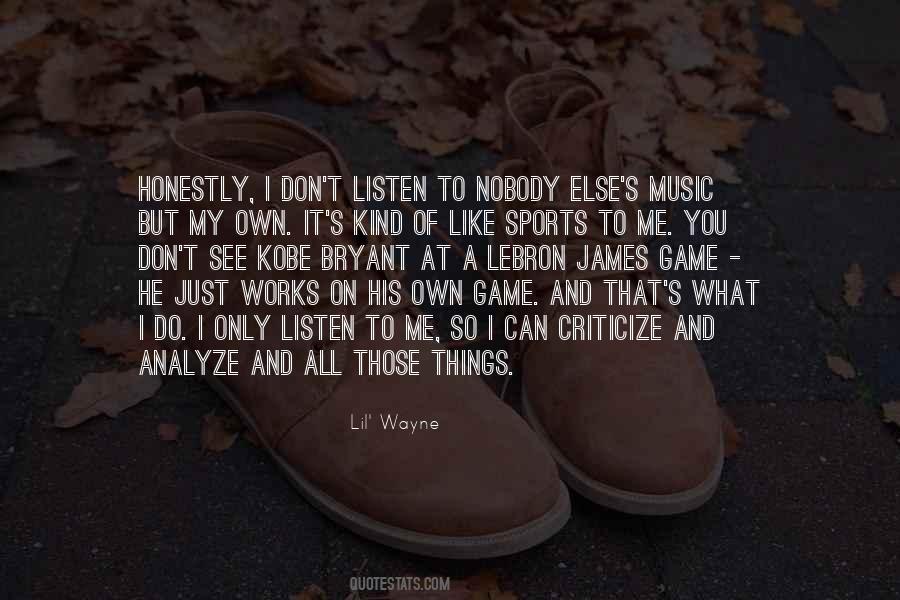 What Else Can I Do Quotes #386503