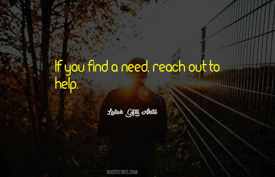 Reach Out To Those In Need Quotes #129391