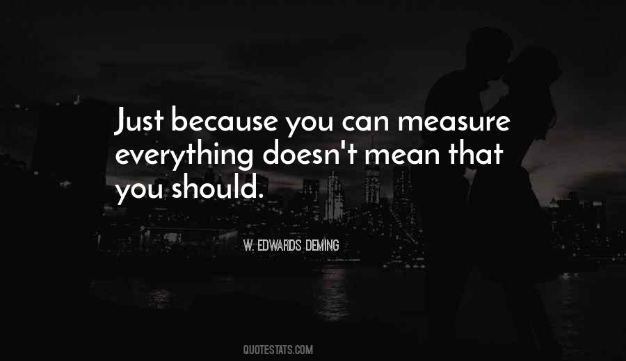 Just Because You Can Quotes #294356