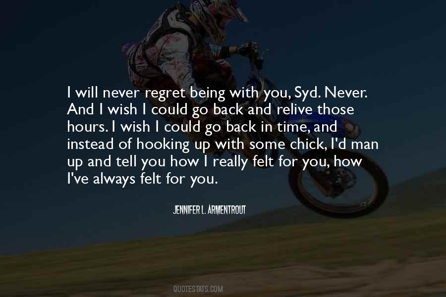 I Will Never Regret You Quotes #605946