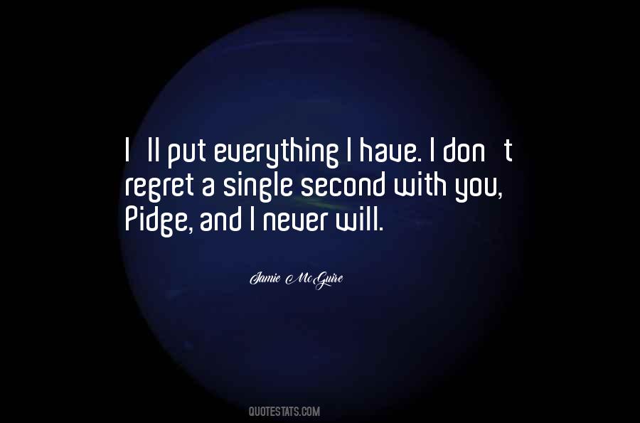 I Will Never Regret You Quotes #635380