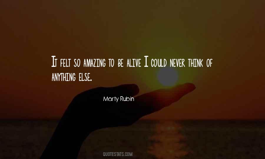 Feeling So Alive Quotes #1083912