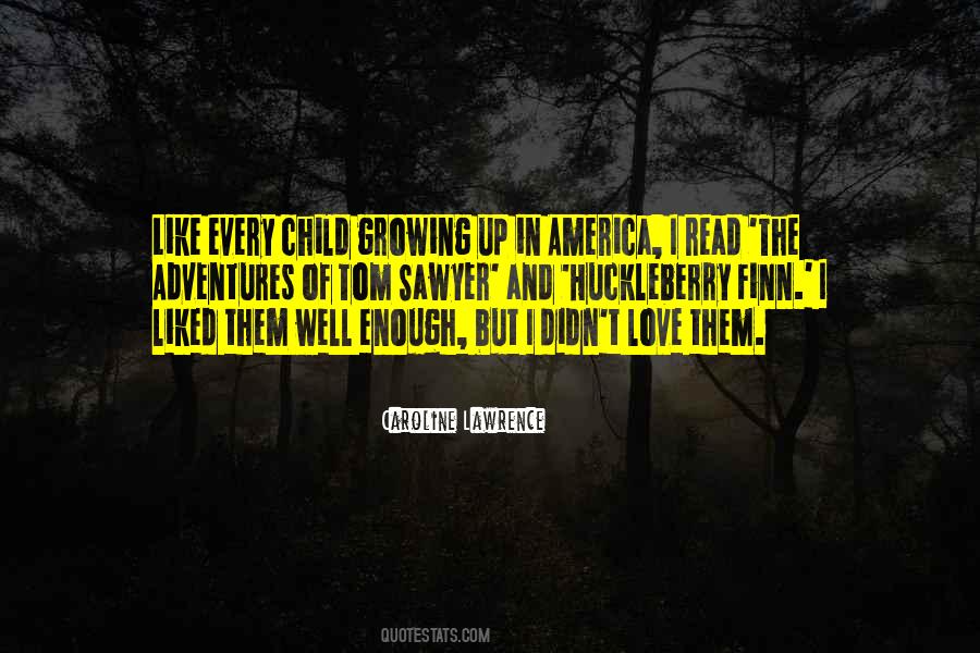 Growing Child Quotes #324186