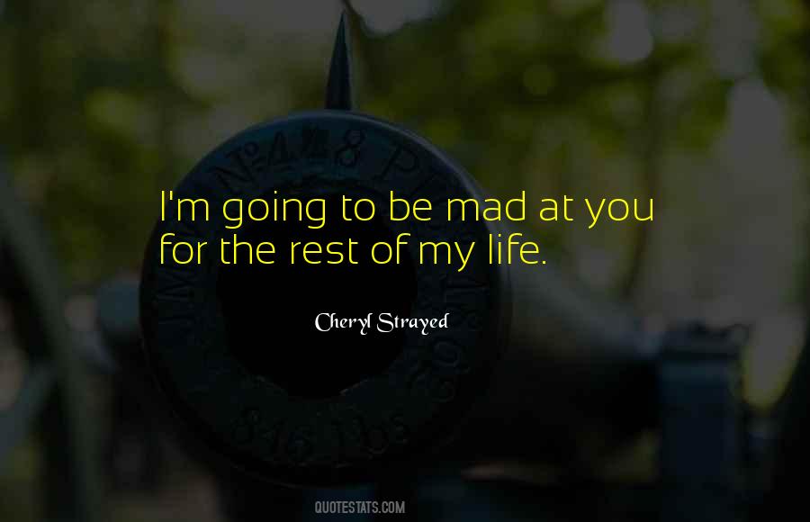 Mad At You Quotes #1046461