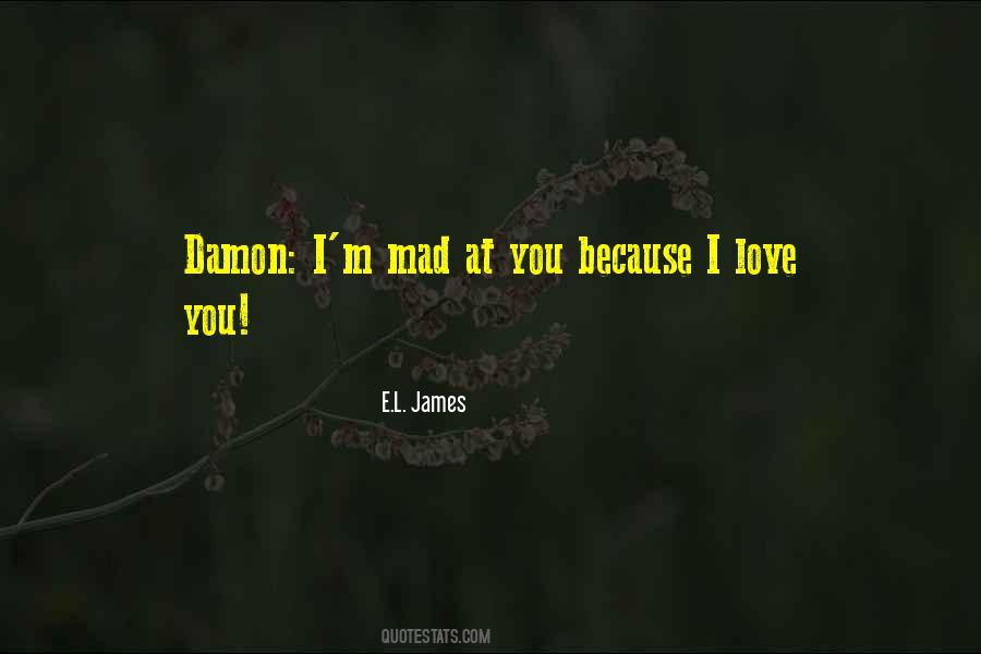 Mad At You Quotes #658203
